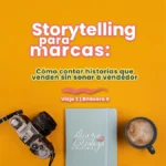 noticia - blog Bitácora 11 - Storytelling para marcas-MarSt Creativo- Diario de una estratega creativa